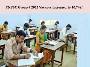 tnpsc-group-4-2022-vacancy-increased-to-10748-happy-news-for-aspirants