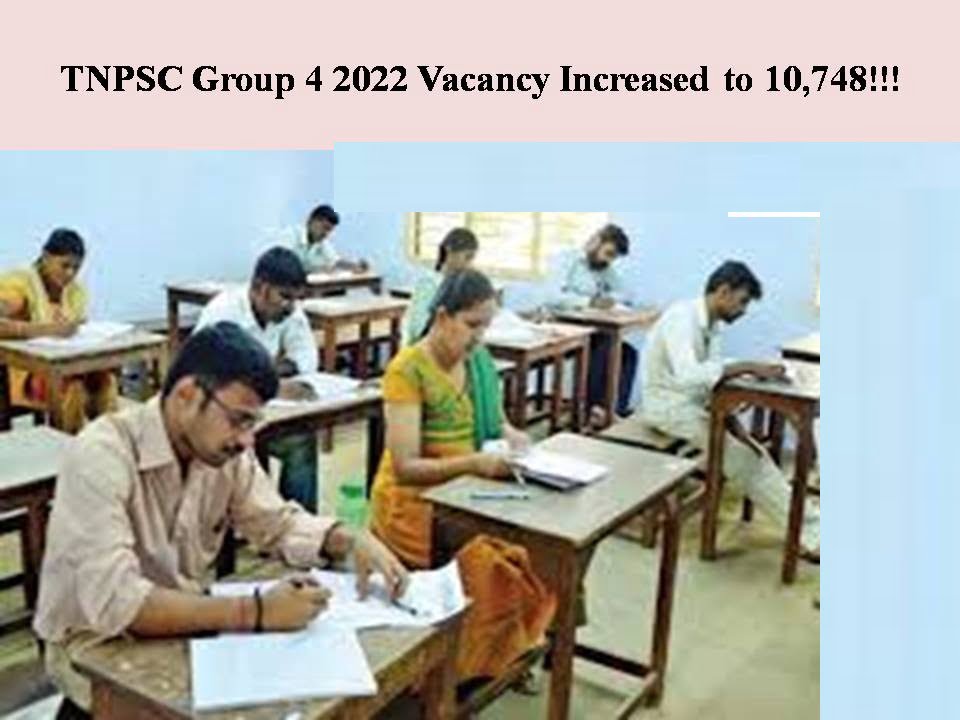 tnpsc-group-4-2022-vacancy-increased-to-10748-happy-news-for-aspirants